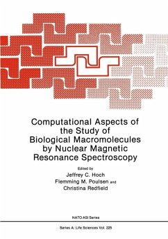 Computational Aspects of the Study of Biological Macromolecules by Nuclear Magnetic Resonance Spectroscopy (eBook, PDF)
