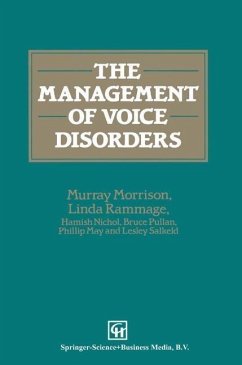 The Management of Voice Disorders (eBook, PDF) - Morrison, M. D.; Nichol, Hamish; Rammage, Linda