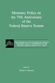 Monetary Policy on the 75th Anniversary of the Federal Reserve System (eBook, PDF)