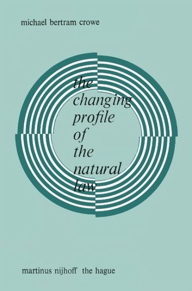 The Changing Profile of the Natural Law (eBook, PDF)