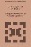 Categorical Structure of Closure Operators (eBook, PDF)