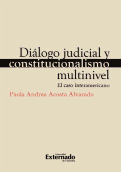 Diálogo judicial y constitucionalismo multinivel (eBook, PDF) - Acosta Alvarado, Paola Andrea