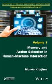 Memory and Action Selection in Human-Machine Interaction