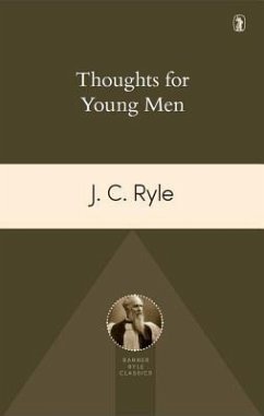 Thoughts for Young Men - Ryle, John Charles