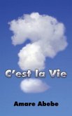 C'est la Vie