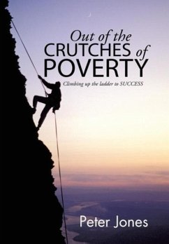 Out of the crutches of POVERTY - Jones, Peter