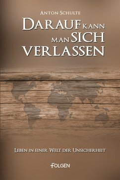 Darauf kann man sich verlassen (eBook, ePUB) - Schulte, Anton