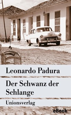Der Schwanz der Schlange (eBook, ePUB) - Padura, Leonardo