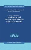 IUTAM Symposium on Mechanical and Electromagnetic Waves in Structured Media (eBook, PDF)