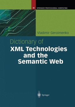 Dictionary of XML Technologies and the Semantic Web (eBook, PDF) - Geroimenko, Vladimir