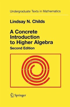 A Concrete Introduction to Higher Algebra (eBook, PDF) - Childs, Lindsay N.