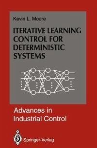 Iterative Learning Control for Deterministic Systems (eBook, PDF) - Moore, Kevin L.