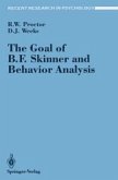 The Goal of B. F. Skinner and Behavior Analysis (eBook, PDF)
