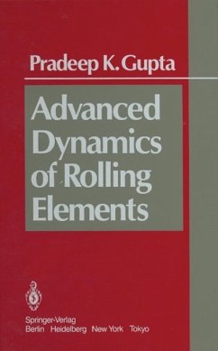 Advanced Dynamics of Rolling Elements (eBook, PDF) - Gupta, P. K.