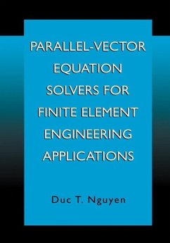 Parallel-Vector Equation Solvers for Finite Element Engineering Applications (eBook, PDF) - Duc Thai Nguyen