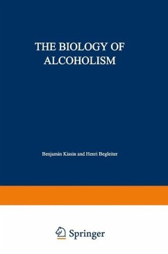 The Biology of Alcoholism (eBook, PDF) - Kissin, Benjamin; Begleiter, Henri