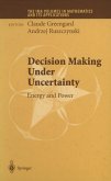 Decision Making Under Uncertainty (eBook, PDF)
