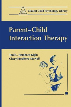 Parent-Child Interaction Therapy (eBook, PDF) - Hembree-Kigin, Toni L.; McNeil, Cheryl Bodiford