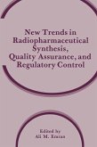 New Trends in Radiopharmaceutical Synthesis, Quality Assurance, and Regulatory Control (eBook, PDF)