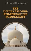 The international politics of the Middle East (eBook, ePUB)