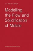 Modelling the Flow and Solidification of Metals (eBook, PDF)