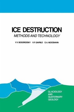 Ice Destruction (eBook, PDF) - Bogorodsky, V. V.; Gavrilo, V. P.; Nedoshivin, O. A.