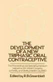 The Development of a New Triphasic Oral Contraceptive (eBook, PDF)