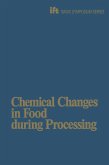 Chemical Changes in Food During Processing (eBook, PDF)