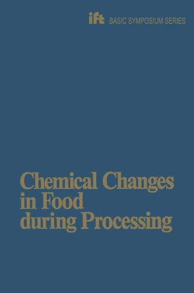 Chemical Changes in Food During Processing (eBook, PDF) Chemical Changes in Food During Processing (eBook, PDF)