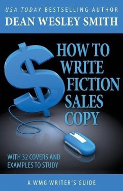 How to Write Fiction Sales Copy - Smith, Dean Wesley