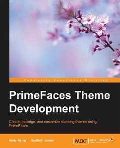 Primefaces Theme development - Bailey, Andy; Jonna, Sudheer