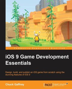 iOS 9 Game Development Essentials - Gaffney, Chuck