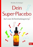 Dein Super-Placebo