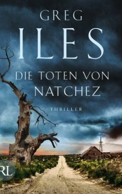 Die Toten von Natchez / Penn Cage Bd.5 - Iles, Greg