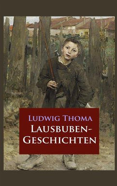 Lausbubengeschichten - Thoma, Ludwig