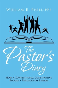 The Pastor's Diary - Phillippe, William R.