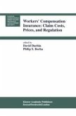 Workers' Compensation Insurance: Claim Costs, Prices, and Regulation (eBook, PDF)