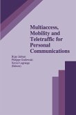 Multiaccess, Mobility and Teletraffic for Personal Communications (eBook, PDF)