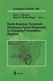 North American Temperate Deciduous Forest Responses to Changing Precipitation Regimes (eBook, PDF)