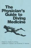 The Physician's Guide to Diving Medicine (eBook, PDF)