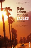 Mein Leben mit den Eagles (eBook, ePUB)