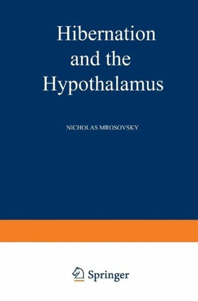 Hibernation and the Hypothalamus (eBook, PDF) Hibernation and the Hypothalamus (eBook, PDF)