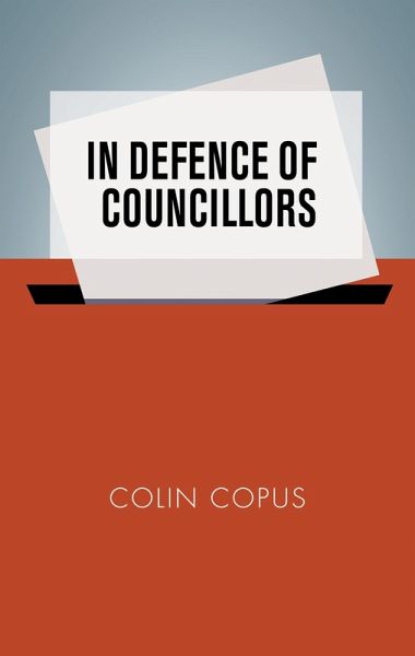 In defence of councillors (eBook, ePUB) In defence of councillors (eBook, ePUB)