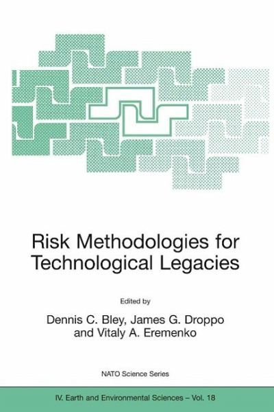 Risk Methodologies for Technological Legacies (eBook, PDF) Risk Methodologies for Technological Legacies (eBook, PDF)