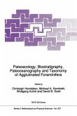Paleoecology, Biostratigraphy, Paleoceanography and Taxonomy of Agglutinated Foraminifera (eBook, PDF)