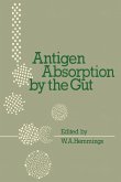 Antigen Absorption by the Gut (eBook, PDF) Antigen Absorption by the Gut (eBook, PDF)