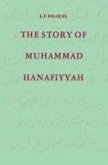The Story of Muhammad Hanafiyyah (eBook, PDF)