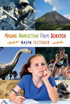 Making Nonfiction from Scratch - Fletcher, Ralph