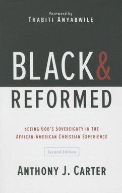 Black and Reformed - Carter, Anthony J