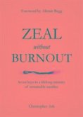 Zeal without Burnout